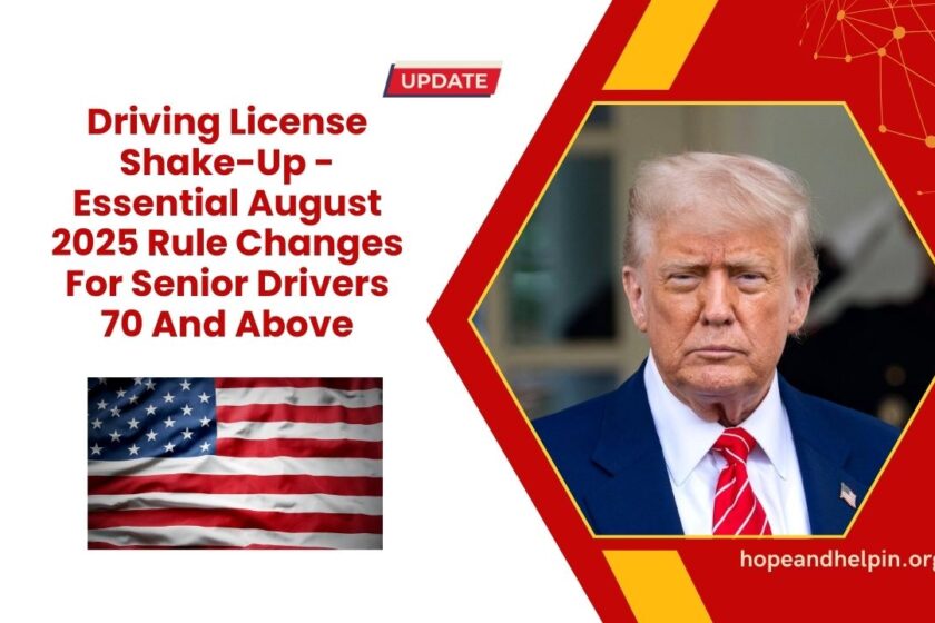Driving License Shake-Up - Essential August 2025 Rule Changes For Senior Drivers 70 And Above