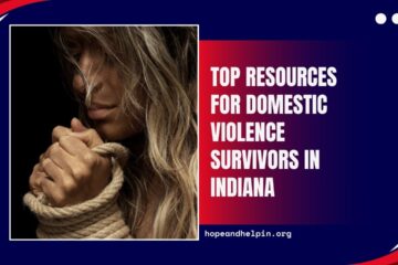 Top Resources For Domestic Violence Survivors In Indiana